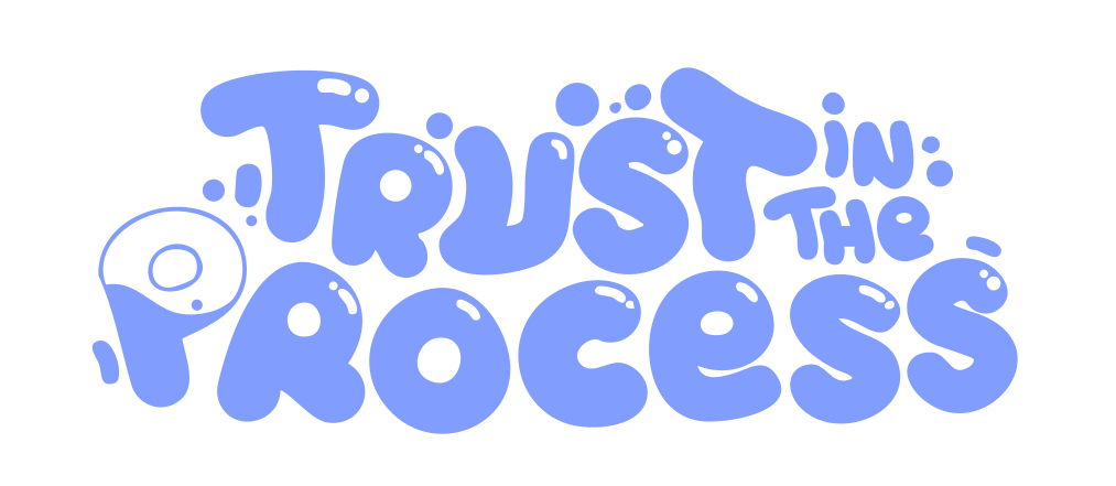 Trust in the Process